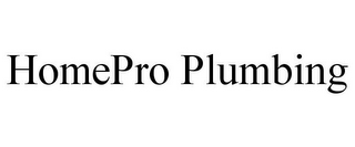 HOMEPRO PLUMBING