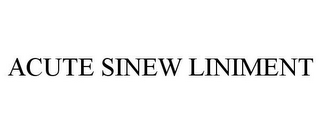 ACUTE SINEW LINIMENT