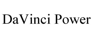 DAVINCI POWER