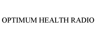 OPTIMUM HEALTH RADIO