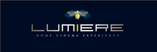 LUMIERE HOME CINEMA EXPERIENCE