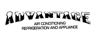 ADVANTAGE AIR CONDITIONING REFRIGERATION AND APPLIANCE