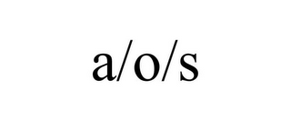 A/O/S