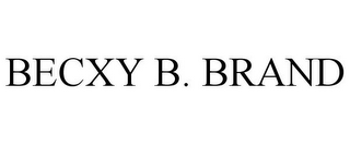 BECXY B. BRAND