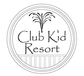 CLUB KID RESORT