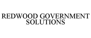 REDWOOD GOVERNMENT SOLUTIONS