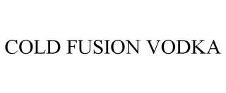 COLD FUSION VODKA