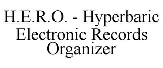 H.E.R.O. - HYPERBARIC ELECTRONIC RECORDS ORGANIZER