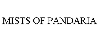 MISTS OF PANDARIA