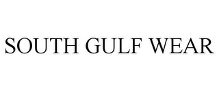 SOUTH GULF WEAR