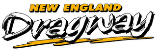 NEW ENGLAND DRAGWAY