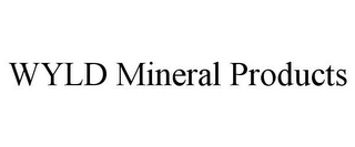 WYLD MINERAL PRODUCTS