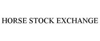 HORSE STOCK EXCHANGE