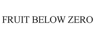 FRUIT BELOW ZERO