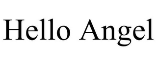 HELLO ANGEL