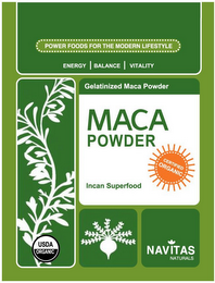 POWER FOODS FOR THE MODERN LIFESTYLE ENERGY BALANCE VITALITY GELATINIZED MACA POWDER MACA POWDER INCAN SUPERFOOD NAVITAS NATURALS CERTIFIED ORGANIC USDA ORGANIC