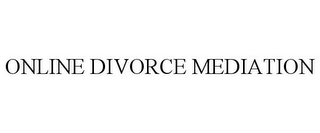 ONLINE DIVORCE MEDIATION