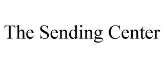 THE SENDING CENTER