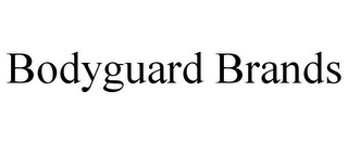 BODYGUARD BRANDS