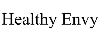 HEALTHY ENVY