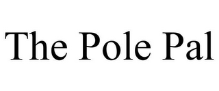 THE POLE PAL