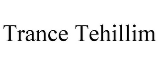 TRANCE TEHILLIM