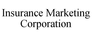 INSURANCE MARKETING CORPORATION
