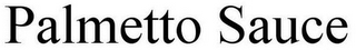 PALMETTO SAUCE