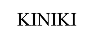 KINIKI