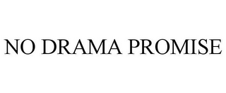 NO DRAMA PROMISE