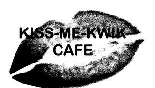 KISS-ME-KWIK CAFE