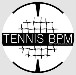 TENNIS BPM BODY PERFORMANCE MATRIX