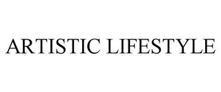 ARTISTIC LIFESTYLE