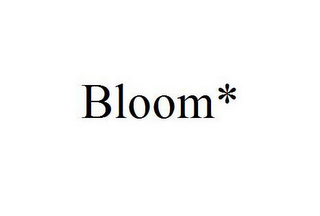 BLOOM*