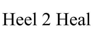 HEEL 2 HEAL