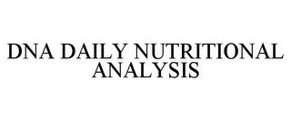 DNA DAILY NUTRITIONAL ANALYSIS