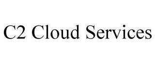 C2 CLOUD SERVICES