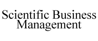 SCIENTIFIC BUSINESS MANAGEMENT