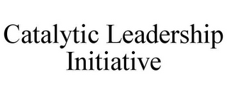 CATALYTIC LEADERSHIP INITIATIVE