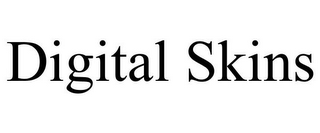 DIGITAL SKINS