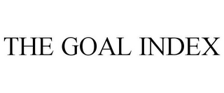 THE GOAL INDEX