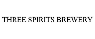 THREE SPIRITS BREWERY