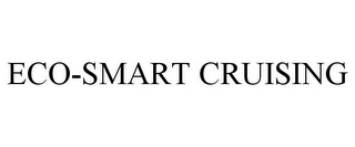 ECO-SMART CRUISING