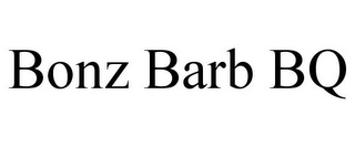 BONZ BARB BQ