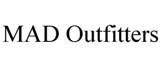 MAD OUTFITTERS