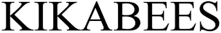 KIKABEES