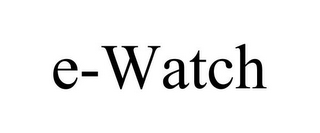 E-WATCH