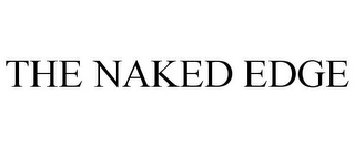 THE NAKED EDGE