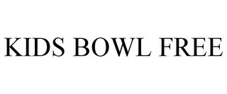 KIDS BOWL FREE