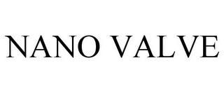 NANO VALVE